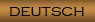 Deutsch