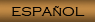 Espa&ntilde;ol